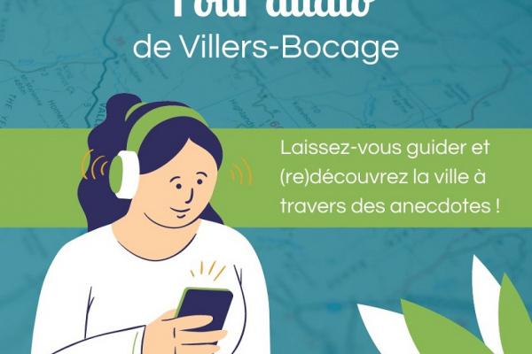 Tour audio de villers-bocage Agences d'aujourd'hui
