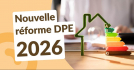 Dpe : réforme du coefficient énergétique prévue en 2026 Agences d'aujourd'hui