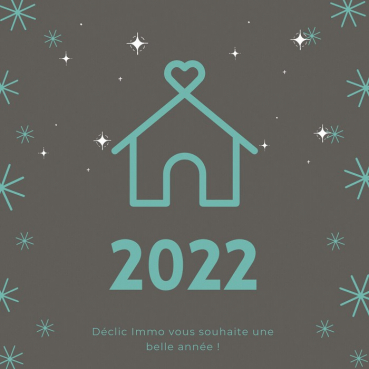 Déclic immo 17 vous souhaite une belle année Déclic immo