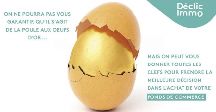 Cession fonds de commerce  Déclic immo