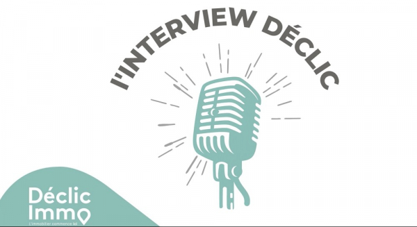 Interview déclic de paul hubert Déclic immo