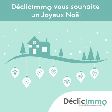 Joyeux noël ! Déclic immo