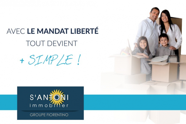 Avec le mandat liberté © , tout devient plus simple! Soleil & prestige immobilier
