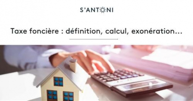 Taxe foncière : définition, calcul, exonération... S'antoni immobilier
