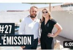 L'émission #27 Soleil & prestige immobilier