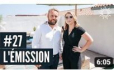 L'émission #27 Soleil & prestige immobilier