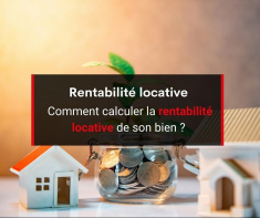 Comment calculer la rentabilité locative ? Groupe gesim