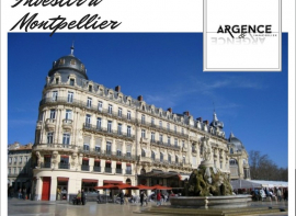 Investir a montpellier et sa region Argence immobilier