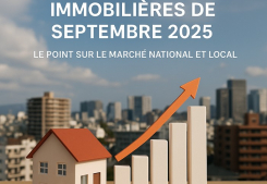 Actualités immobilières de septembre 2025 : le point sur le marché national et local Immersion immobilier