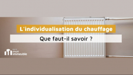 Que faut-il savoir sur l’individualisation du chauffage en copropriété ? Immobilière des yvelines