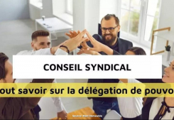 Conseil syndical : quelles sont ses nouvelles prérogatives ? Immobilière des yvelines
